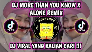 dj more than you know x alone remix viral tiktok terbaru 2023 dj viral yang dicari 