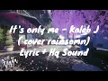 Lagu It's only me - kaleb j (Cover by Rainsomn) Hq sound + Lyric/lirik