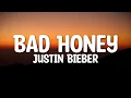 Download Lagu Justin Bieber - Bad Honey (Lyrics)