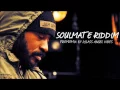 Download Lagu Soulmate Compilation Riddim Mix (Full) Feat. Pressure, Fantan Mojah, Lutan Fyah, (June Refix 2017)