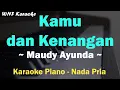 Download Lagu Maudy Ayunda - Kamu Dan Kenangan (Karaoke Pria Male Key) Ost. Habibie Ainun 3