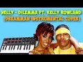 Download Lagu Nelly - Dilemma ft. Kelly Rowland (DreamMan Instrumental Cover)