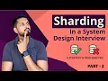 Sharding in System Design Interview - Part 2
