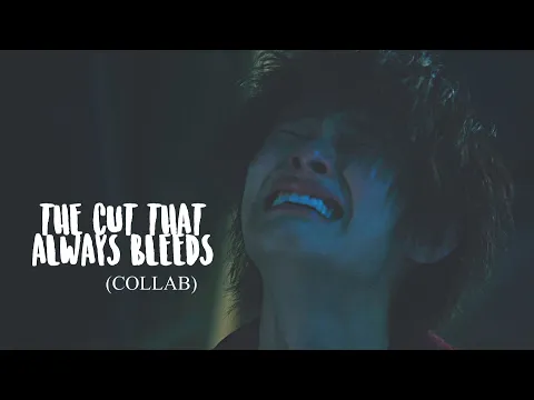 Download MP3 THE CUT THAT ALWAYS BLEEDS (collab) || sad bl multifandom