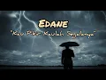 π§ KAU PIKIR KAULAH SEGALANYA - Edane π§ (Ku akui kau memang manis, tapi kau iblis lirik)πΆπΆπΆ