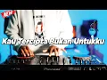 Lagu DJ KAU TERCIPTA BUKAN UNTUKKU - Slow Remix Nostalgia (KEVIN STUDIO Remix)