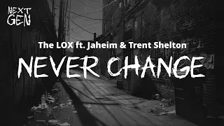 the lox jaheim trent shelton never change lyrics