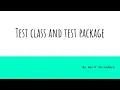Test Class Test Package