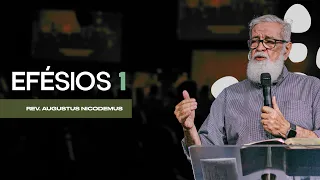 Efésios 01 - Rev Augustus Nicodemus - First Orlando Brasil