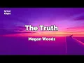 The Truth music - Megan Woods