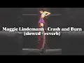 Download Lagu Maggie Lindemann - Crash and Burn (slowed + reverb)
