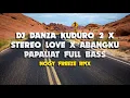 Download Lagu DJ DANZA KUDURO 2 X STEREO LOVE X ABANGKU PAPALIAT 🔊🎶
