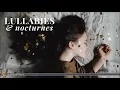 Classical Lullabies & Nocturnes