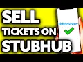 How To Sell Ticketmaster Tickets on Stubhub Very EASY