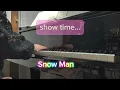 『show time.../Snow Man』（ぷりんと楽譜 中級）　#ぷり譜チャレンジ