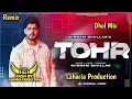 Download Lagu TOHR Dhol Mix Gurnam Bhullar Ft Lahoria Production Latest Punjabi Song (Original Mix) Dj Remix 2022