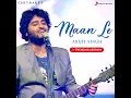 Maan Le (Trending Version)