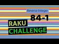 Reverse Integer The Raku Weekly Challenge Week 84 Task 1