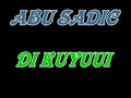 ABU SADIC - DI KUYUUI Mp3 Song Download