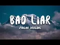 Download Imagine Dragons - Bad Liar (Lyrics) mp4 3gp mp3 videos - waplic