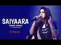 Lagu Saiyaara Reprise Female Lyrics – Shreya Ghoshal 