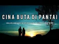 Download Lagu Cina Buta Di Pantai - Philips Jubi Feat Introvocal S.O.B Alvian \u0026 Eman Name _ Lagu Timur (Lirik)