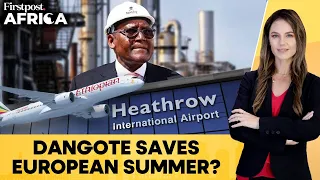 africa s oil giant dangote to save european summer plans firstpost africa n18g