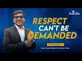 People Don t Follow Titles They Follow Behaviour What Actually Earns Respect at Work