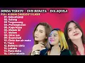Download Lagu SEBUAH JANJI - FULL ALBUM DANGDUT KLASIK | DINDA TERATU - EVI RENATA - EVA AQUILA | ILALANG - KOPLO
