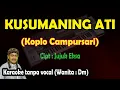 Download Lagu Kusumaning ati karaoke koplo campursari nada wanita