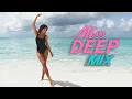 Lagu Deep House Music Mix 2026 Vol.11 — Mixed By Miss Deep MIX