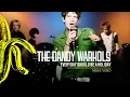 The Dandy Warhols - Everyday Should Be A Holiday