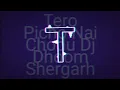 Lagu Tero Picho Nai Chodu Rasiya Dj Dhoom Shergarh