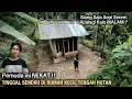 Lagu PASRAH❗PEMUDA INI TINGGAL SENDIRI DI RUMAH YANG KECIL DI PINGGIR HUTAN