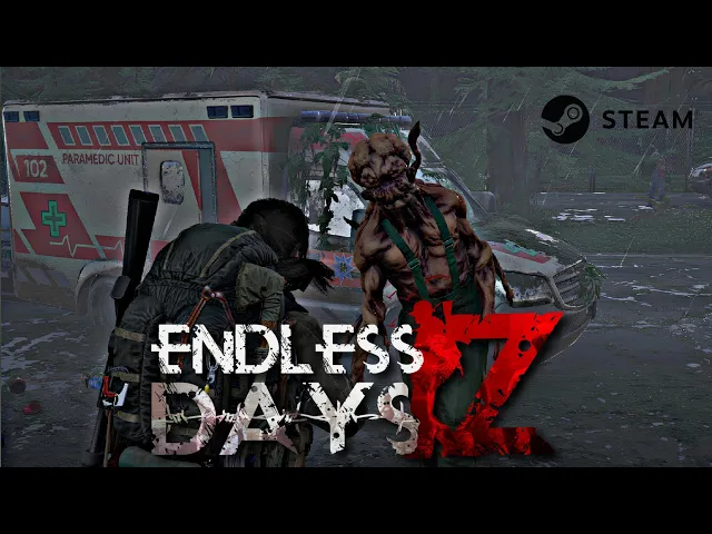 ENDLESS DAYS Z - EM BREVE NA STEAM Update.3.0.4