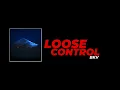 Download Lagu BKV - Loose Control