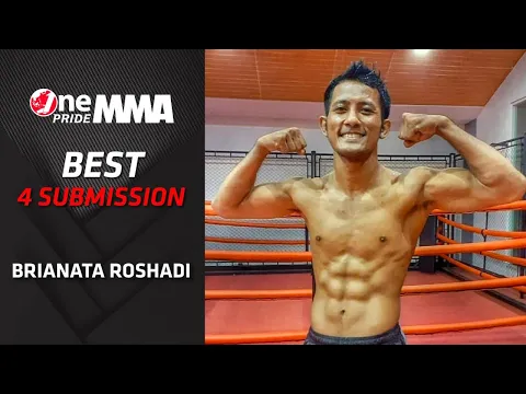 FIGHTER SANTUY! The Best 4 Submission of Brianata Roshadi | Best Knock Out One Pride MMA