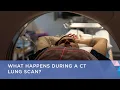 What Happens During a CT Lung Scan