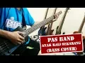 Lagu Anak Kali Sekarang  - Pas band ( Bass Cover )