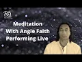 Meditation With Angie Faith Live Music