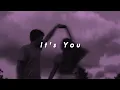 Download Lagu It's You:- Ali Gatie (Slowed+Reverb)