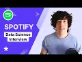 Spotify Data Science Interview Process Top Questions