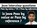 java interview questions is java pass by value or pass by reference