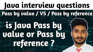 java interview questions is java pass by value or pass by reference