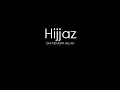 Hijjaz - Dia Kekasih Allah.