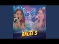 Download Lagu ANGEL 3