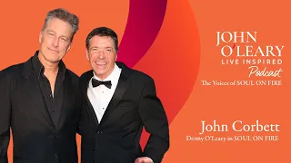 The Voices of SOUL ON FIRE John Corbett ep 820