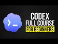 Codex - Full Course for Beginners