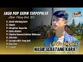 Download Lagu KORBAN PERCERAIAN - RAPUH - ARFA ARNOLD FT ARGA ARNOLD FULL ALBUM TERBAIK 2025 || LAGU SLOW 2025