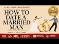 How to Date a Married Man 10 Rules of Engagement Full book